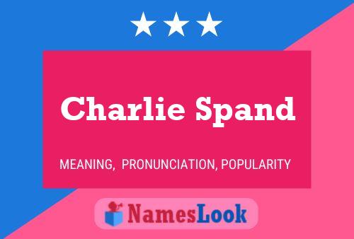 Постер имени Charlie Spand