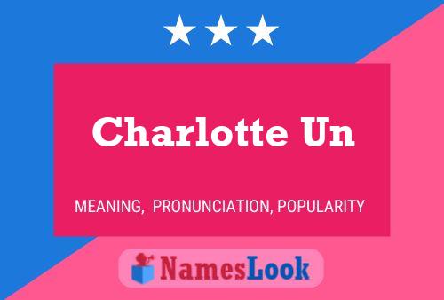 Постер имени Charlotte Un