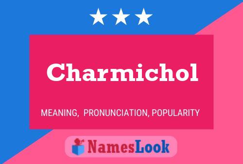 Постер имени Charmichol