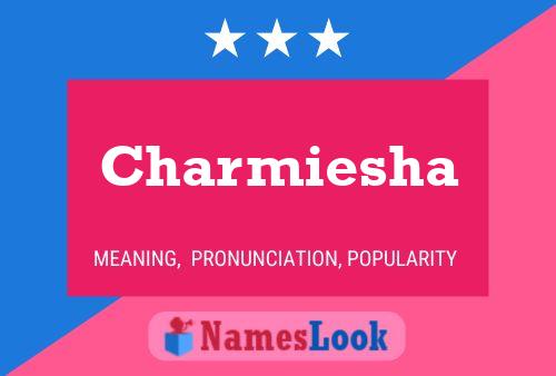 Постер имени Charmiesha