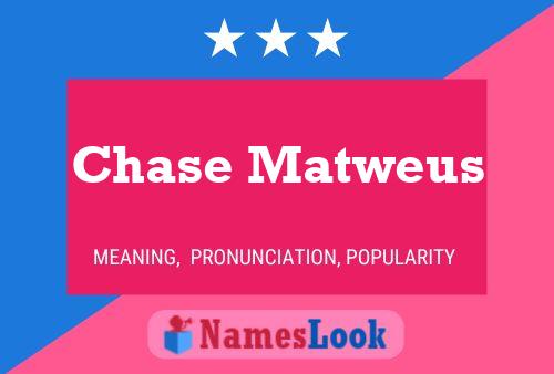 Постер имени Chase Matweus