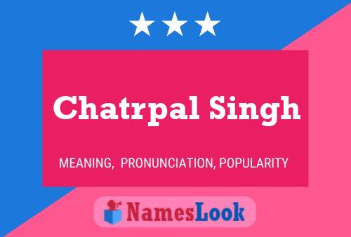 Постер имени Chatrpal Singh