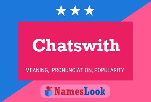 Постер имени Chatswith