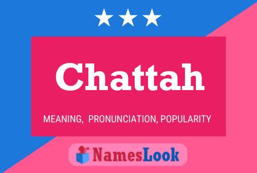 Постер имени Chattah