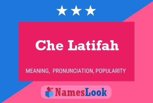 Постер имени Che Latifah