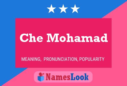 Постер имени Che Mohamad