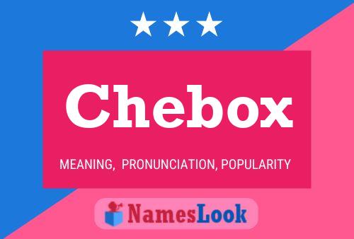 Постер имени Chebox