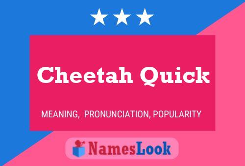 Постер имени Cheetah Quick