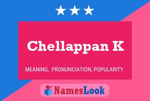 Постер имени Chellappan K