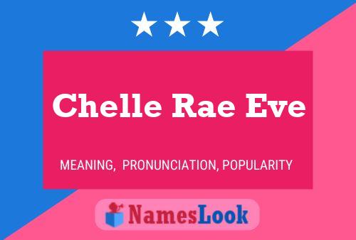 Постер имени Chelle Rae Eve