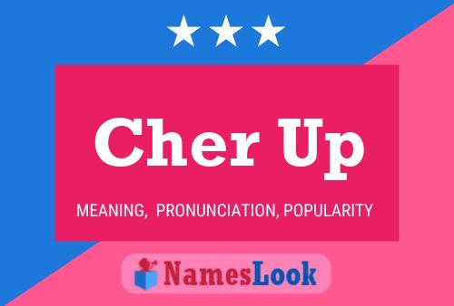 Постер имени Cher Up