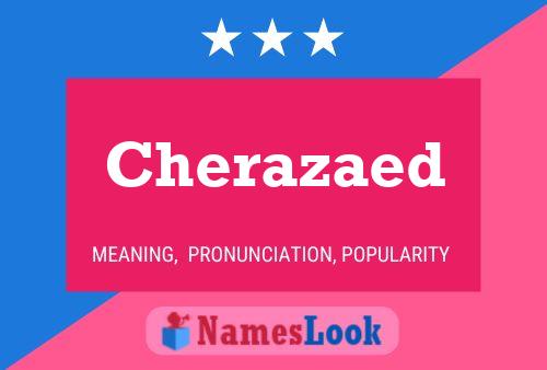 Постер имени Cherazaed