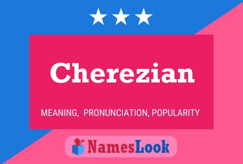 Постер имени Cherezian