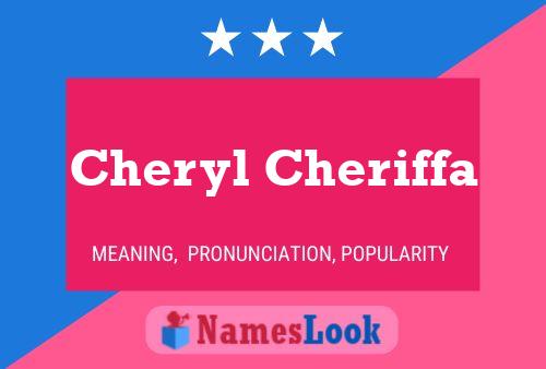 Постер имени Cheryl Cheriffa