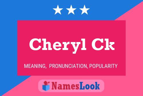 Постер имени Cheryl Ck