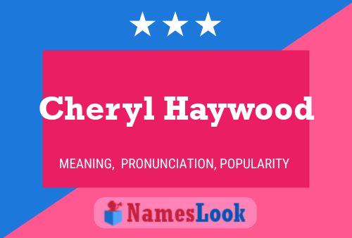 Постер имени Cheryl Haywood