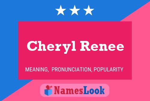 Постер имени Cheryl Renee