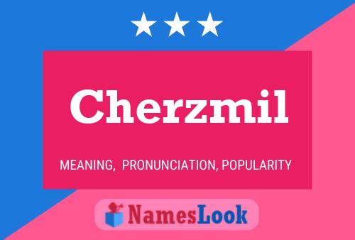 Постер имени Cherzmil