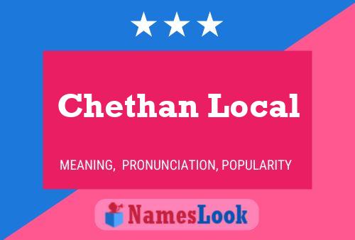 Постер имени Chethan Local