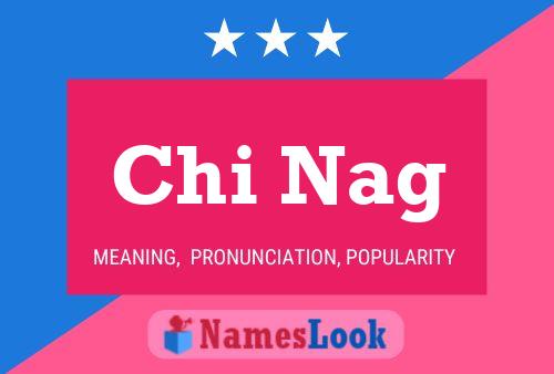 Постер имени Chi Nag