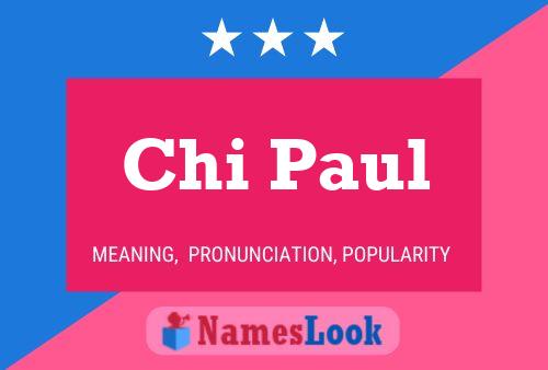 Постер имени Chi Paul