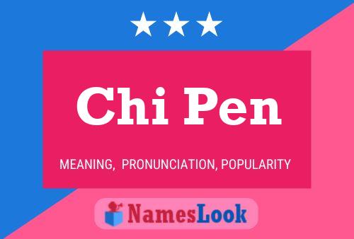 Постер имени Chi Pen