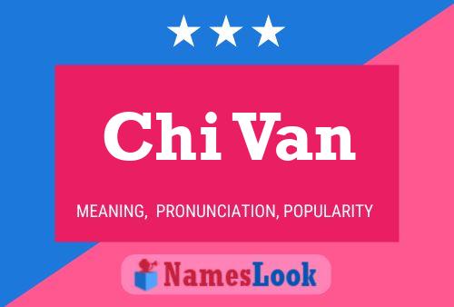 Постер имени Chi Van