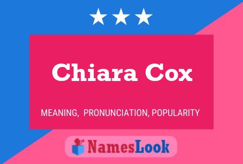 Постер имени Chiara Cox