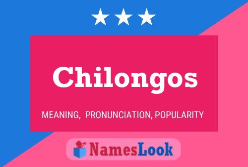 Постер имени Chilongos