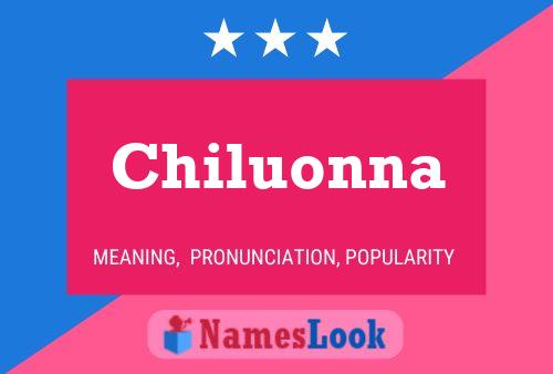 Постер имени Chiluonna