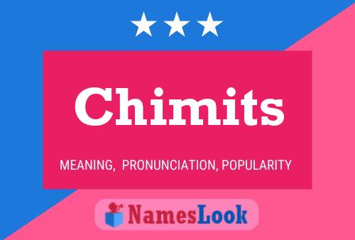 Постер имени Chimits