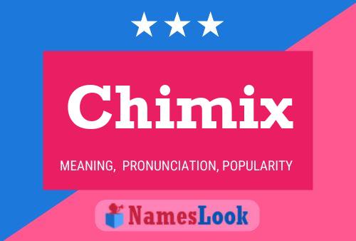 Постер имени Chimix