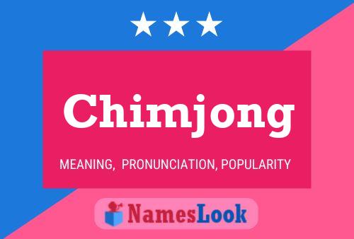 Постер имени Chimjong