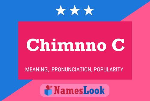 Постер имени Chimnno C