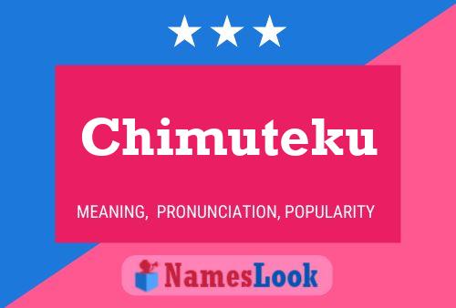 Постер имени Chimuteku