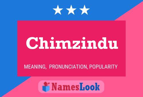 Постер имени Chimzindu