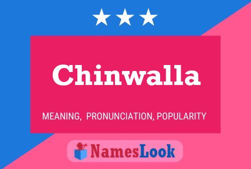 Постер имени Chinwalla