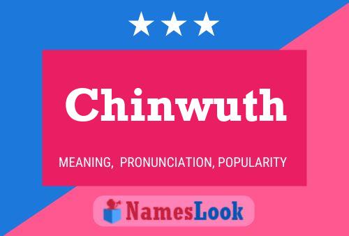 Постер имени Chinwuth