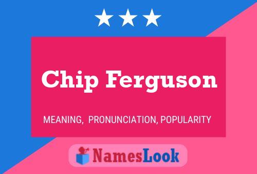 Постер имени Chip Ferguson