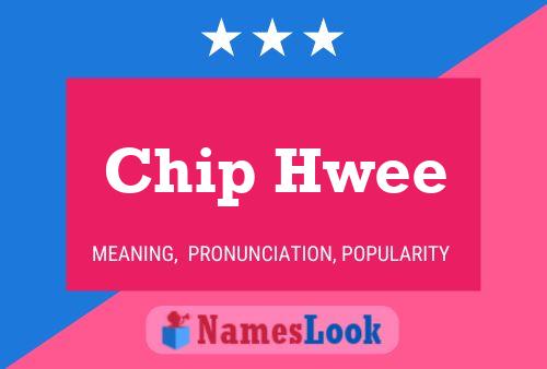 Постер имени Chip Hwee