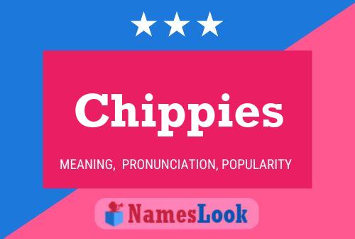 Постер имени Chippies