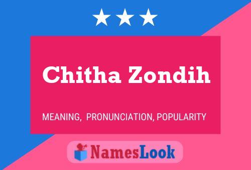 Постер имени Chitha Zondih