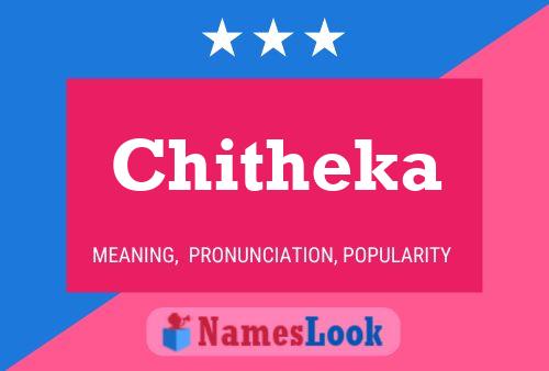 Постер имени Chitheka