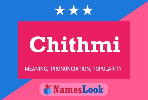 Постер имени Chithmi