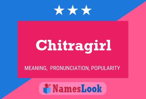 Постер имени Chitragirl