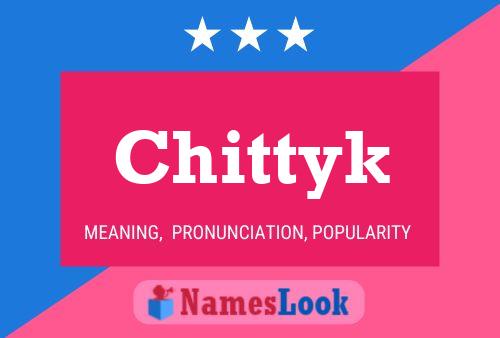 Постер имени Chittyk