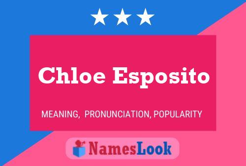 Постер имени Chloe Esposito