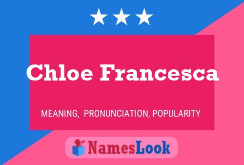 Постер имени Chloe Francesca