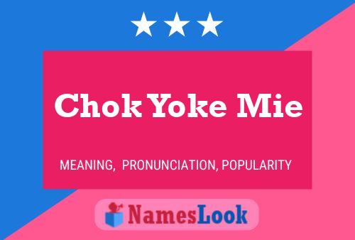 Постер имени Chok Yoke Mie