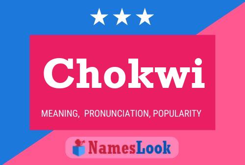 Постер имени Chokwi